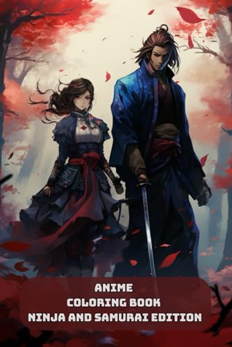 Anime Coloring Book Fun: Ninja and Samurai Edition von Independently published